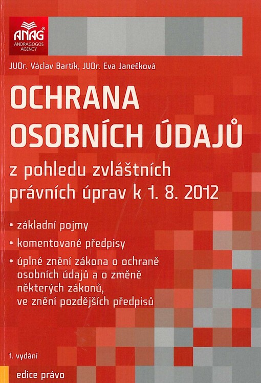 Ochrana osobních údajů :z pohledu zvláštních právních úprav k 1.8.2012