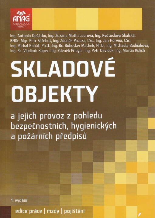 Skladové objekty a jejich provoz z pohledu bezpečnostních, hygienických a požárních předpisů