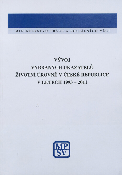 Vývoj vybraných ukazatelů životní úrovně v České republice v letech 1993-2011