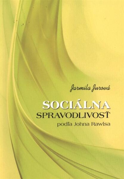 Sociálna spravodlivosť podľa Johna Rawlsa