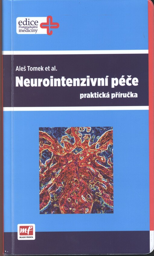 Neurointenzivní péče :praktická příručka