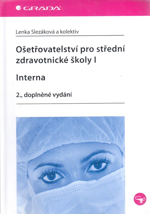 Ošetřovatelství pro střední zdravotnické školy.I,Interna
