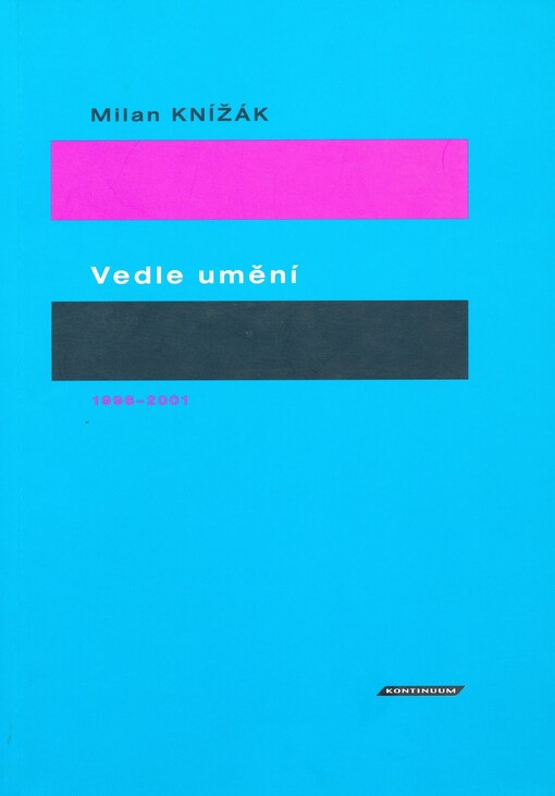 Vedle umění : 1996-2001