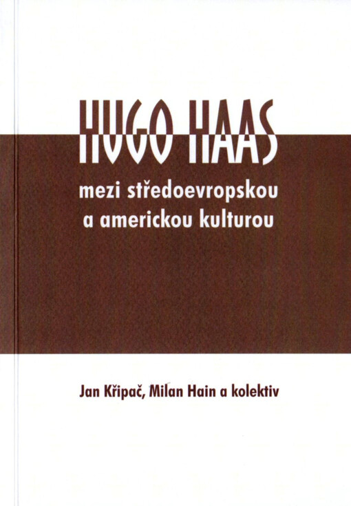 Hugo Haas - mezi středoevropskou a americkou kulturou