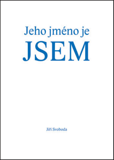 Jeho jméno je JSEM