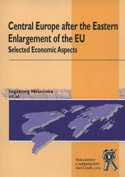 Central Europe after the eastern enlargement of the EU :selected economic aspects