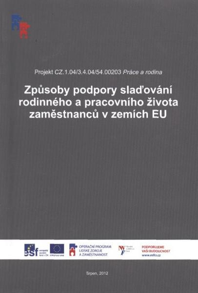Způsoby podpory slaďování rodinného a pracovního života zaměstnanců v zemích EU