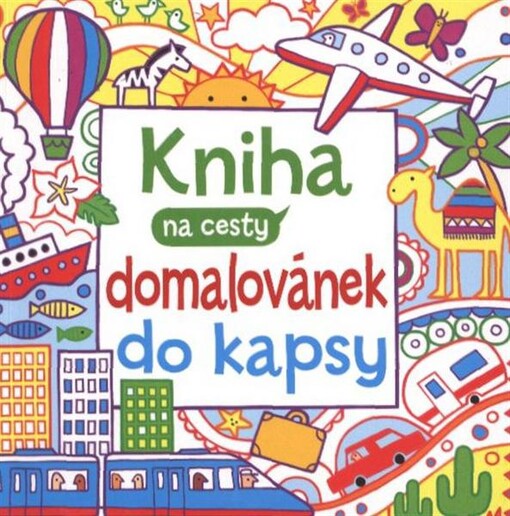 Kniha domalovánek do kapsy :na cesty