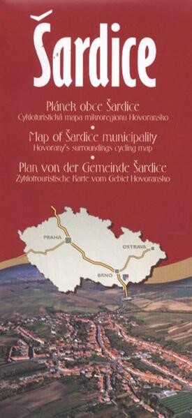 Šardiceplánek obce Šardice = Map of Šardice municipality = Plan von der Gemeinde Šardice ; Cykloturistická mapa mikroregionu Hovoransko = Hovorany's surroundings cycling map = Zyklotrouristische Karte von Gebiet Hovoransko