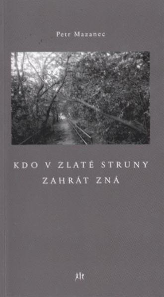 Kdo v zlaté struny zahrát zná