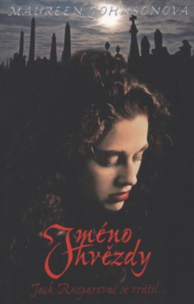 Stíny Londýna.Kniha první,Jméno hvězdy