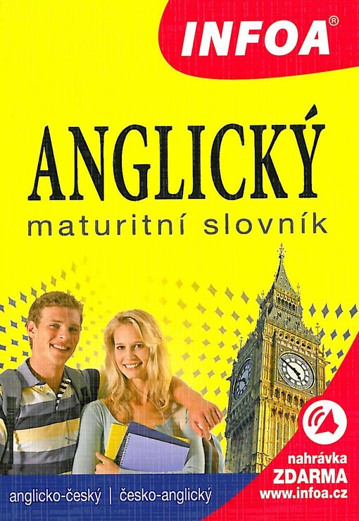 Anglický maturitní slovník :anglicko-český, česko-anglický