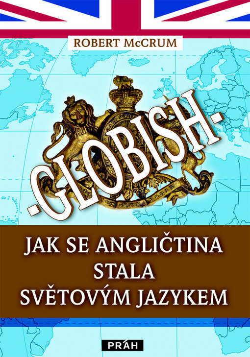 Globish :jak se angličtina stala světovým jazykem
