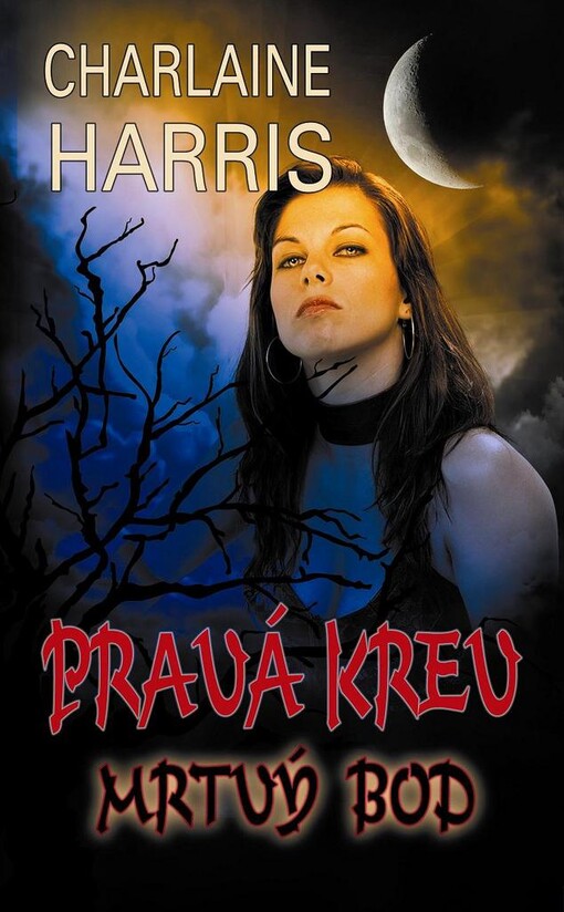 Pravá krev.Mrtvý bod