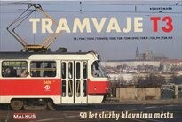 Tramvaje T3 :50 let služby hlavnímu městu