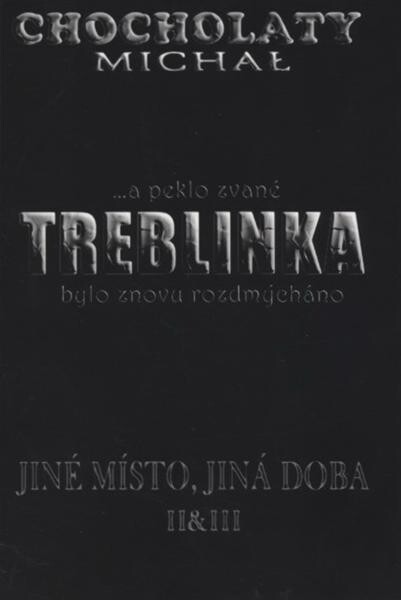 Jiné místo, jiná doba.II & III,Das unser Schicksal ist = To náš osud je ; Ein Höllseher = Peklovidec