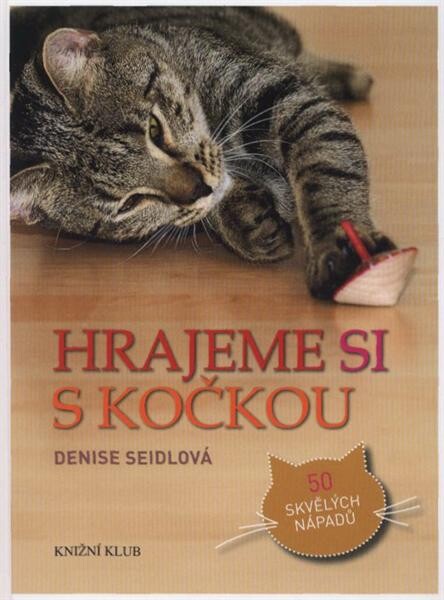 Hrajeme si s kočkou
