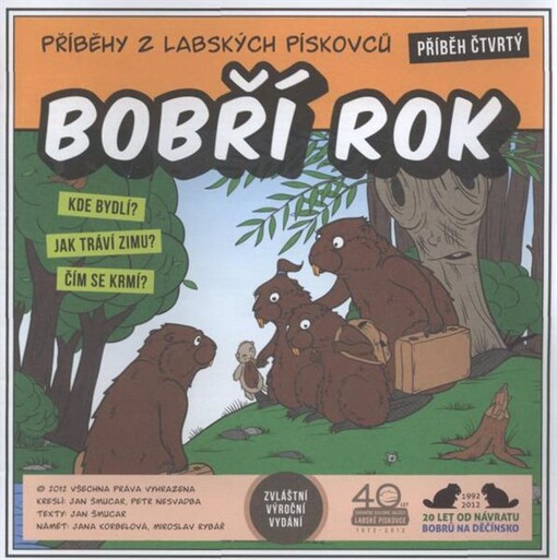 Příběhy z Labských pískovců.Příběh čtvrtý,Bobří rok