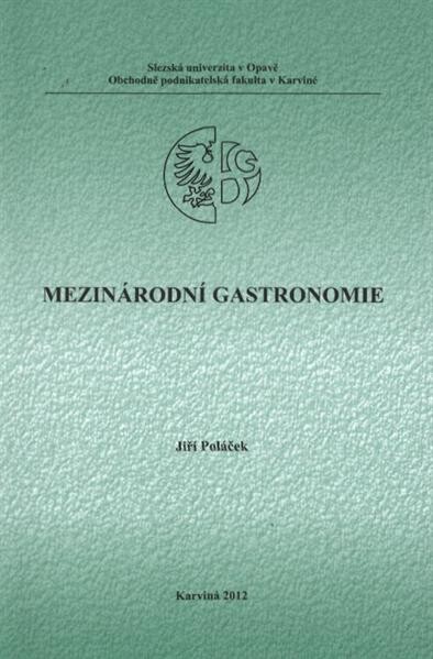 Mezinárodní gastronomie :distanční studijní opora