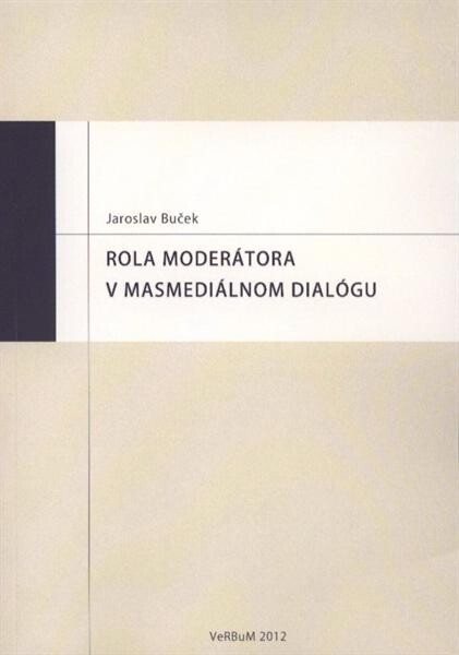 Rola moderátora v masmediálnom dialógu