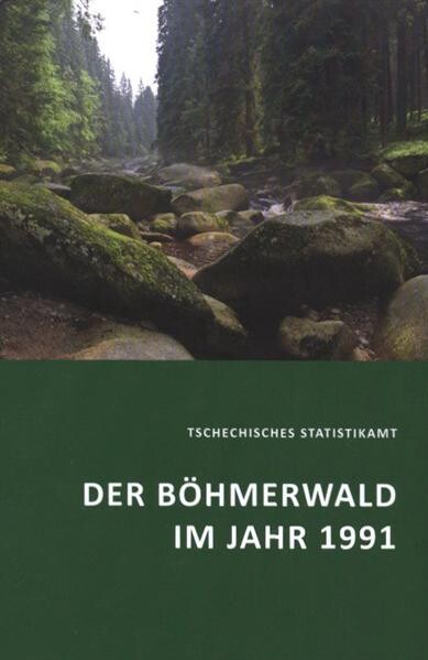Der Böhmerwald im Jahr 1991