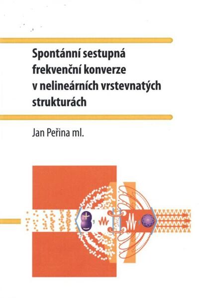 Spontánní sestupná frekvenční konverze v nelineárních vrstevnatých strukturách