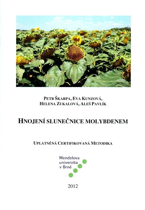 Hnojení slunečnice molybdenem :uplatněná certifikovaná metodika