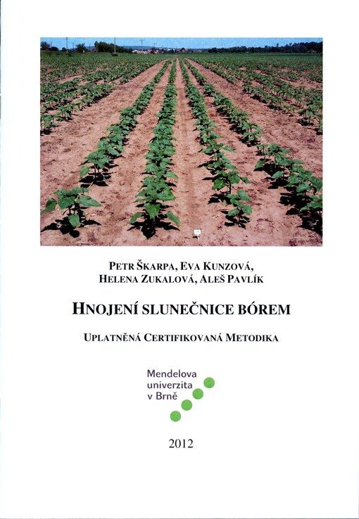 Hnojení slunečnice bórem :uplatněná certifikovaná metodika