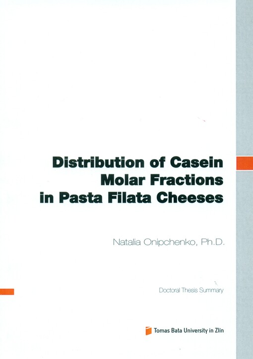 Distribution of casein molar fractions in pasta filata cheeses =Distribuce molárních frakcí kaseinu u pařených sýrů