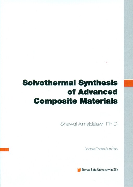 Solvothermal synthesis of advanced composite materials =Solvotermální syntéza pokročilých kompositních materiálů : doctoral thesis summary