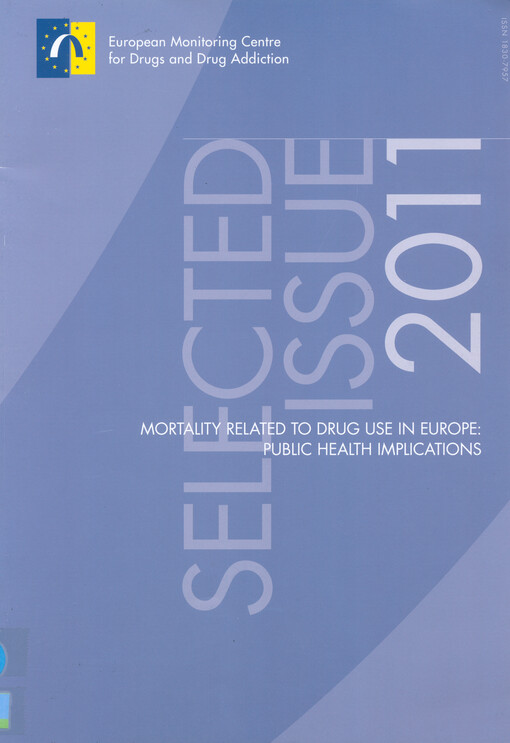 Mortality related to drug use in Europe : public health implications