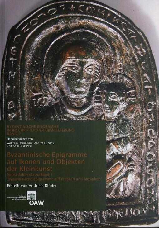 Byzantinische Epigramme in inschriftlicher Überlieferung.Band 2,Byzantinische Epigramme auf Ikonen und Objekten der Kleinkunst