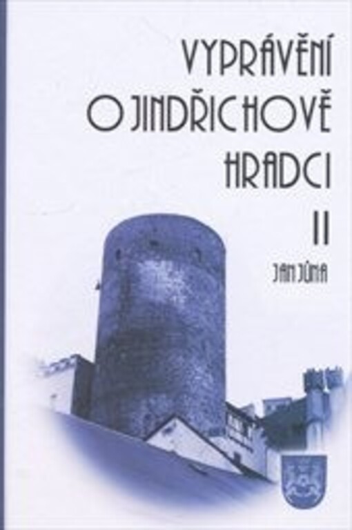 Vyprávění o Jindřichově Hradci, 2. díl