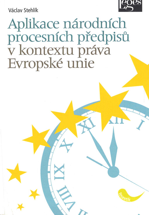 Aplikace národních procesních předpisů v kontextu práva Evropské unie