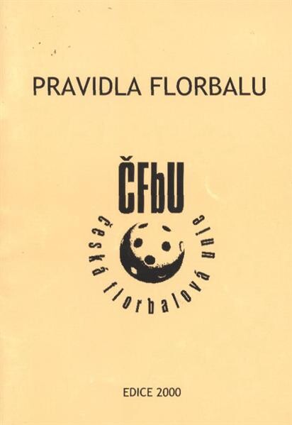 Pravidla florbalu :pravidla a výklad : platné od 1. července 1995 : podle oficiálních pravidel florbalu IFF - International Floorball Federation