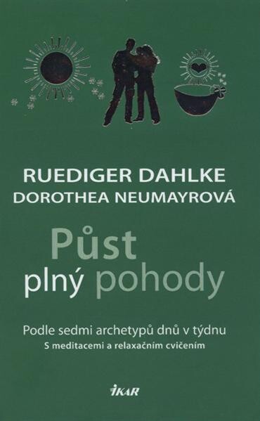 Půst plný pohody :podle sedmi archetypů dnů v týdnu : s meditacemi a relaxačním cvičením