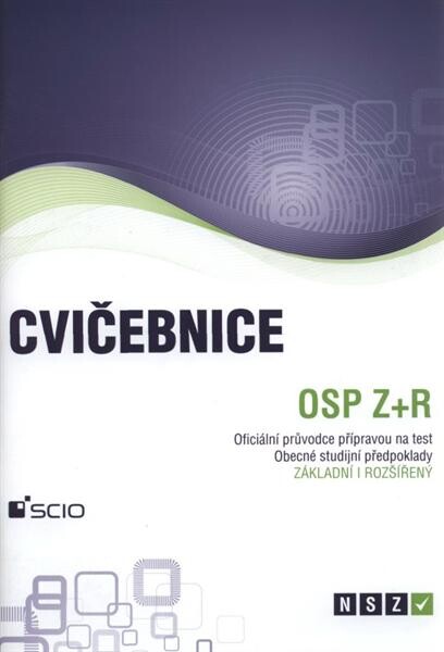 OSP Z+R cvičebnice :oficiální průvodce přípravou na test Obecné studijní předpoklady - základní i rozšířený