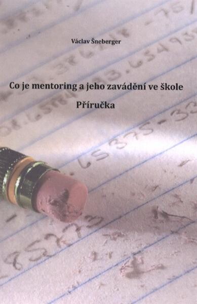 Co je mentoring a jeho zavádění ve škole :příručka