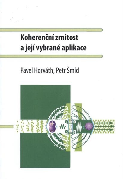 Koherenční zrnitost a její vybrané aplikace