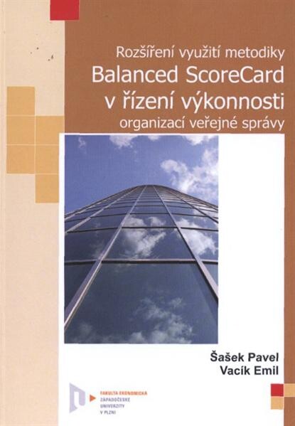 Rozšíření využití metodiky Balanced ScoreCard v řízení výkonnosti organizací veřejné správy