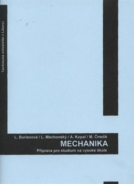 Mechanika :příprava pro studium na vysoké škole