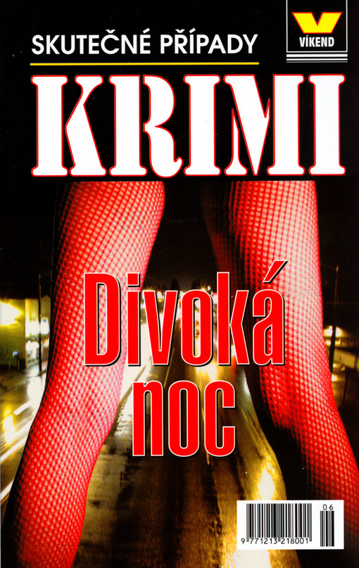 Divoká noc : skutečné případy