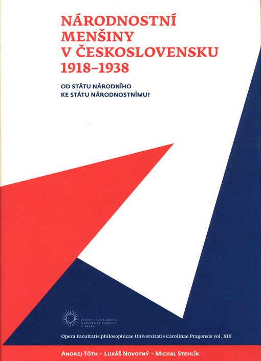 Národnostní menšiny v Československu 1918-1938 : od státu národního ke státu národnostnímu?