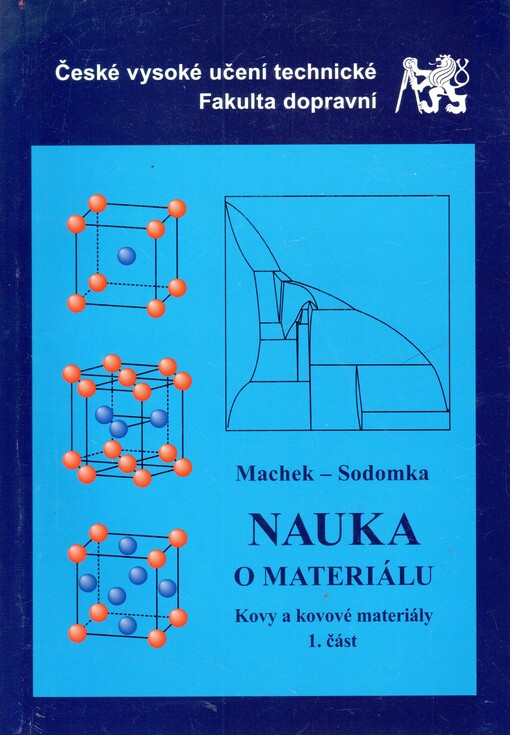 Nauka o materiálu.Kovy a kovové materiály