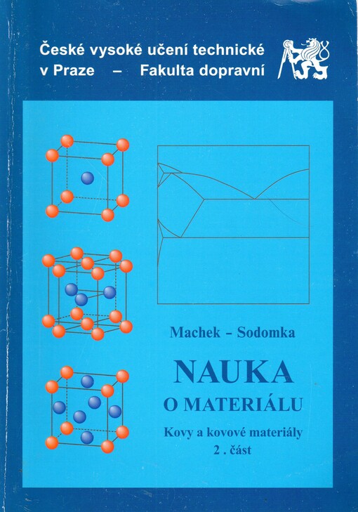 Nauka o materiálu.Kovy a kovové materiály, sv. 2