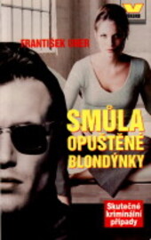 Smůla opuštěné blondýnky