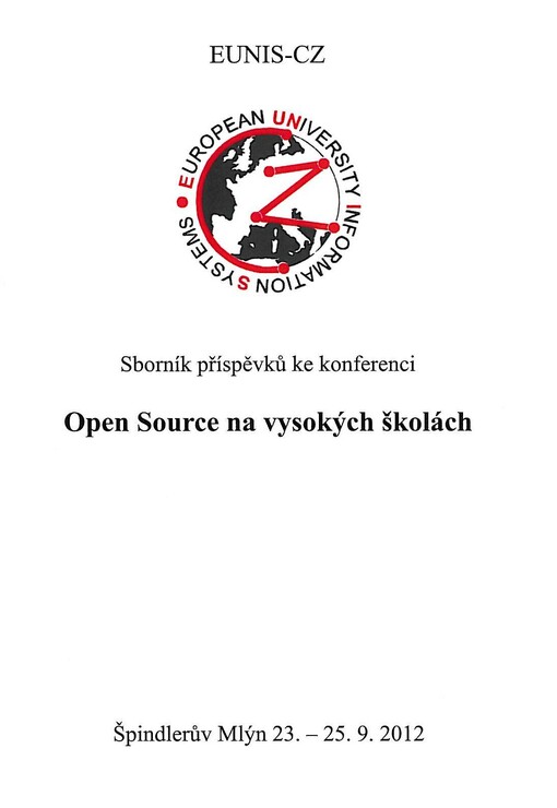 Open Source na vysokých školách :sborník příspěvků ke konferenci : Špindlerův Mlýn 23.-25.9.2012