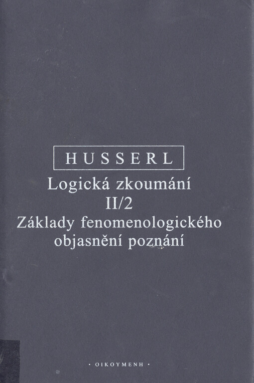 Logická zkoumání. II/2, Základy fenomenologického objasnění poznání