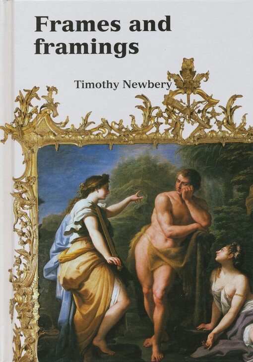 Frames and framings : in the Ashmolean Museum