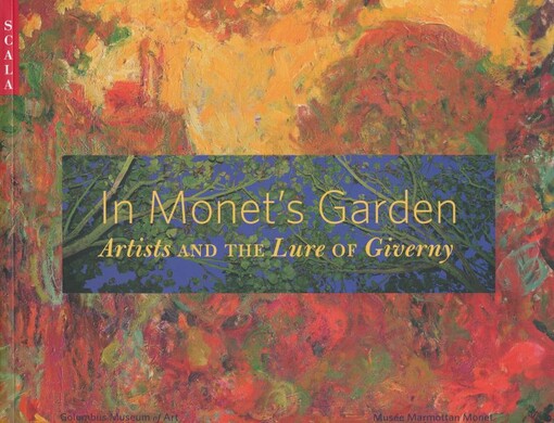 In Monet's garden : artists and the lure of Giverny